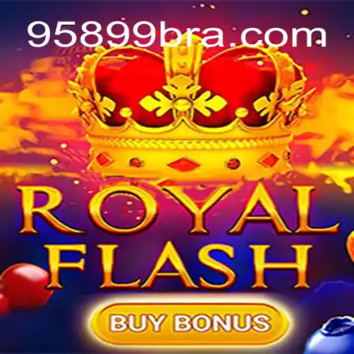 Descubra a Emoção do Jogo RoyalFlashBuyBonus em 95899.COM